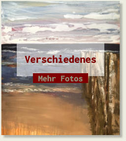 Verschiedenes Mehr Fotos