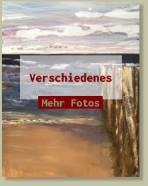 Verschiedenes Mehr Fotos