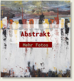 Abstrakt Mehr Fotos